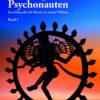 Der Weg des Psychonauten - Band 1 - Enzyklopädie für Reisen in innere Welten - Buch