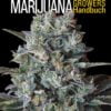 Marijuana Growers Handbuch - Buch