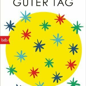 Ein richtig guter Tag - Wie Microdosing meine Stimmung, meine Ehe und mein Leben rettete - buch