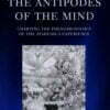 The Antipodes of the Mind - Charting the Phenomenology of the Ayahuasca Experience - buch