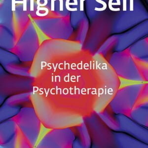Higher Self - Psychedelika in der Psychotherapie - buch