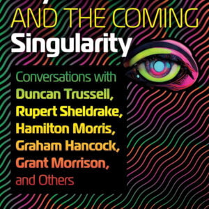 Psychedelics and the Coming Singularity - buch