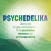 Psychedelika - Überwinde Ängste und Blockaden - buch