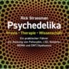 Psychedelika: Praxis, Therapie, Wissenschaft - buch